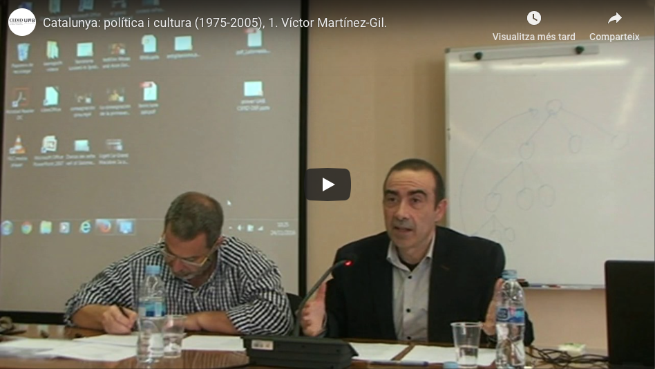 Catalunya: política i cultura (1975-2005), 1. Víctor Martínez-Gil