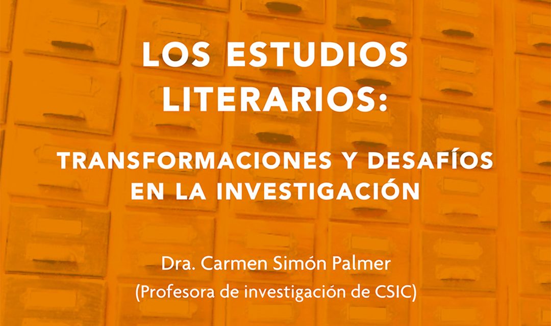 Conferencia: "Los estudios literarios: transformaciones y desafíos en la investigación"