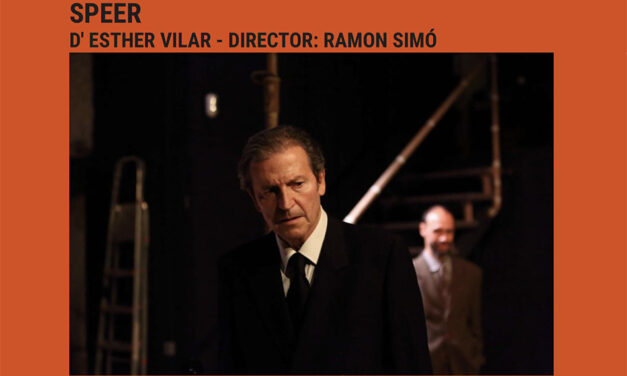 Ramon Simó dirigeix “Speer”, d’Esther Vilar
