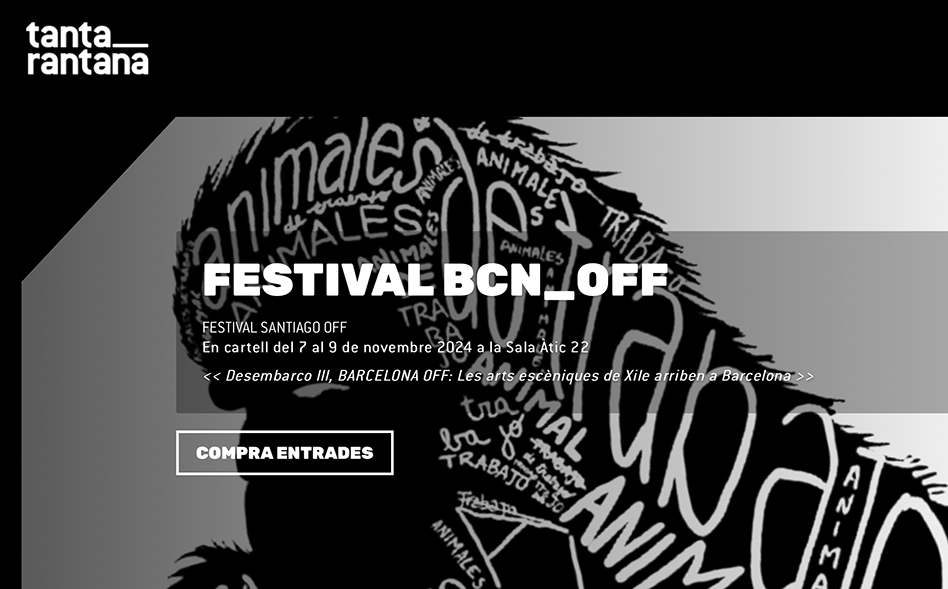 Festival BCN_OFF: tres obres xilenes es presentaran al Tantarantana