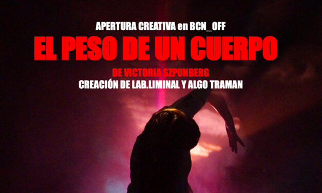 Apertura de proceso de “El peso de un cuerpo”, de Victoria Szpunberg